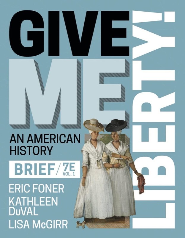 GIVE ME LIBERTY!: AN AMERICAN HISTORY (1) BY Kathleen Duval BUNDLE **GOOD**