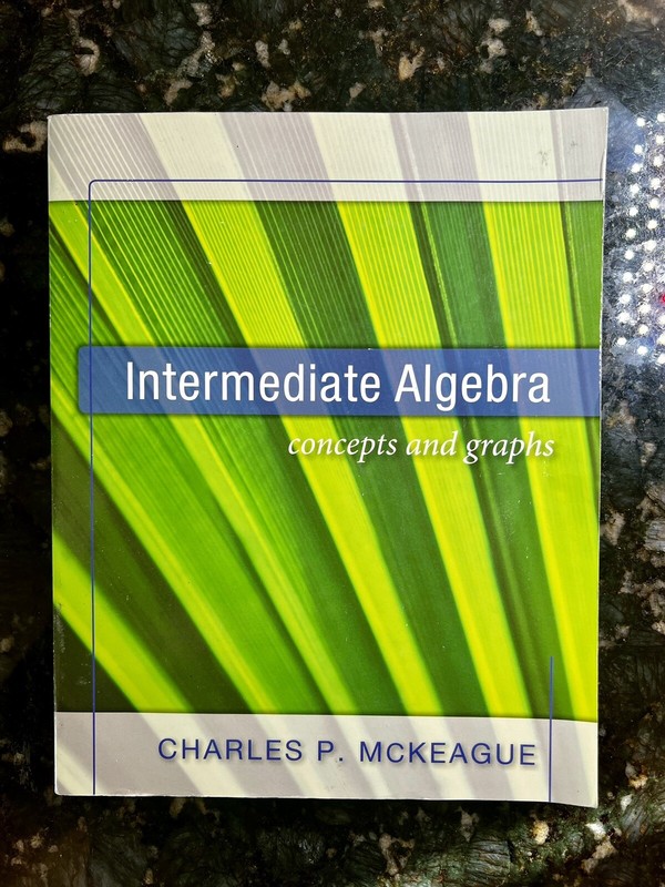Intermediate Algebra Concepts and Graphs, Mckeague ( VERY GOOD )