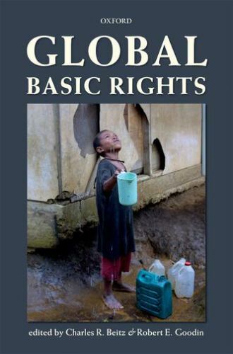 Global Basic Rights, Paperback by Beitz, Charles R. (EDT); Goodin, Robert E. …