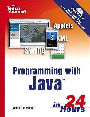 Sams Teach Yourself Programming With Java in 24 Hours by Rogers Cadenhead