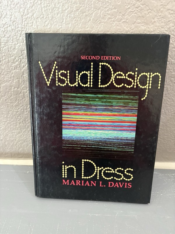 Visual Design in Dress, Davis, Marian L. 1987 Vintage Fashion Hardback