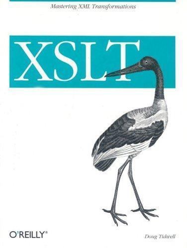 XSLT: Mastering XML Transformations, Tidwell, Doug