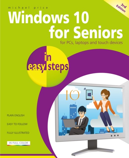WINDOWS 10 FOR SENIORS IN EASY STEPS 3RD by Michael Price Paperback Self Help