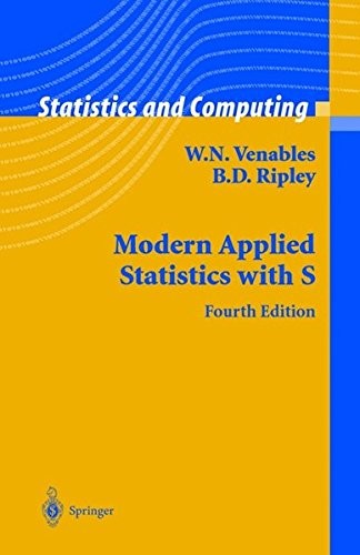 MODERN APPLIED STATISTICS WITH S (STATISTICS AND By W N Venables & B D Ripley