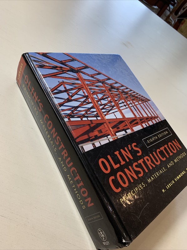 Olin’s Construction: Principles Materials & Methods by Simmons H. Leslie