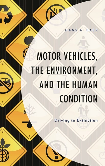 Motor Vehicles, The Environment, And The Human Condition: Dr…