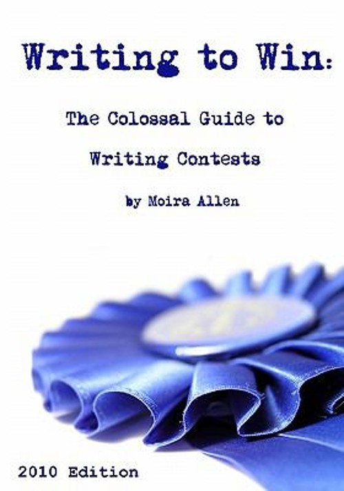 Writing to Win : The Colossal Guide to Writing Contests Paperback