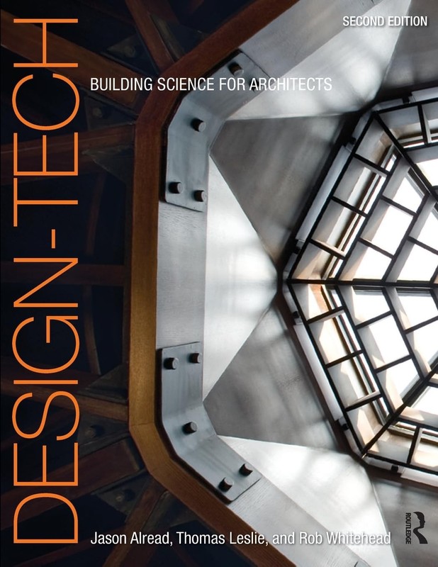 Design-Tech: Building Science for Architects by Thomas Leslie