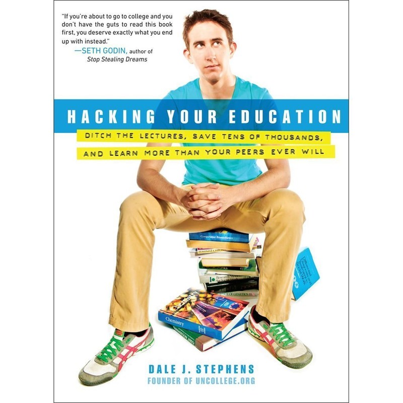 Hacking Your Education: Ditch the Lectures, Sav- paperback, Stephens, 0399159967
