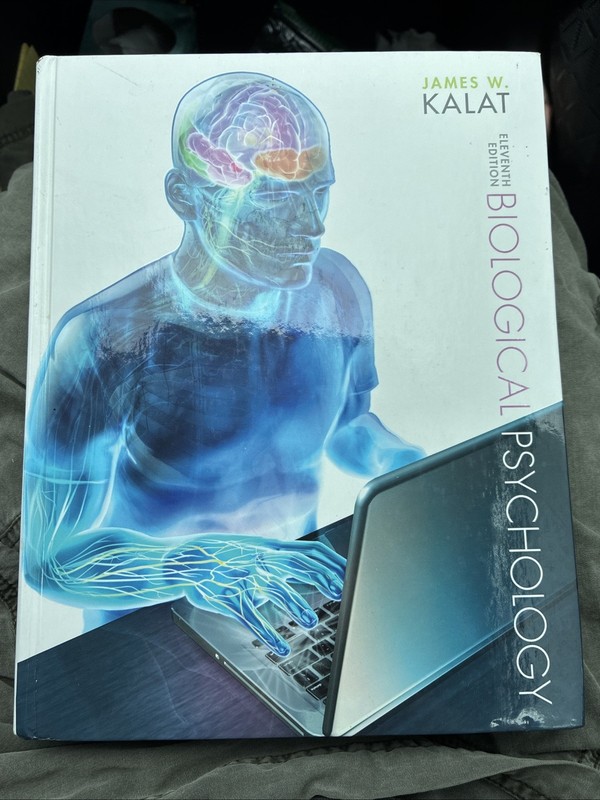 Biological Psychology 11E 11th Edition by James W. Kalat 2013 Hardcover