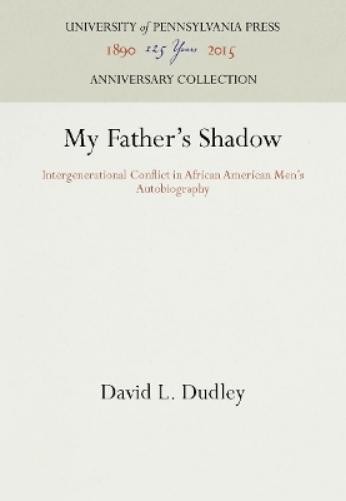 David L. Dudley My Father’s Shadow (Hardback) Anniversary Collection