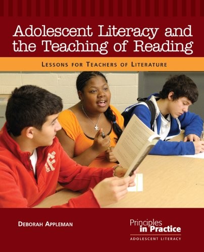 ADOLESCENT LITERACY AND THE TEACHING OF READING: LESSONS By Deborah Appleman