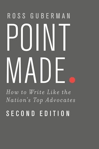 Point Made: How To Write Like The Na…, Guberman, Ross