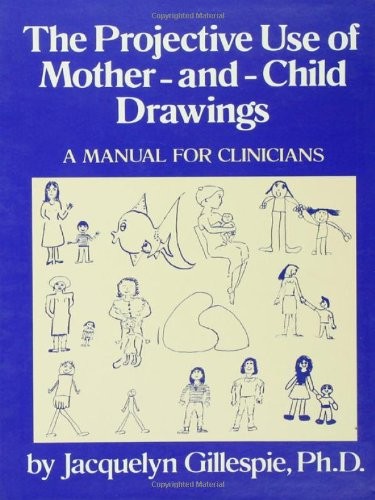The Projective Use Of Mother-And- C…, Gillespie, Jacq