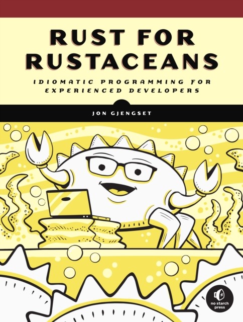RUST FOR RUSTACEANS by Jon Gjengset Paperback Self Help Business