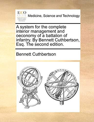 A system for the complete interior management and oeconomy of a battalion of-,