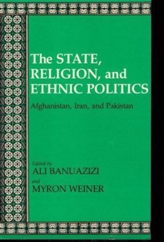 The State, Religion, and Ethni… 9780815624486 by Banuazizi, Ali, Weiner, Myron