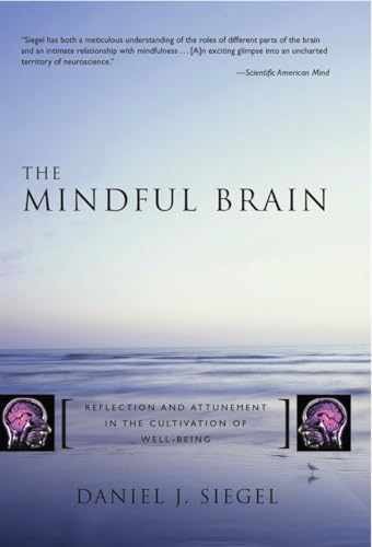 The Mindful Brain: Reflection and – Hardcover, by Siegel M.D. Daniel – Very Good