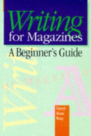 WRITING FOR MAGAZINES: A BEGINNER’S GUIDE By Cheryl Sloan Wray *Mint Condition*