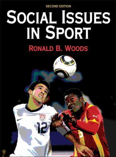 Social Issues In Sport – 2nd Edition – 9780736089821, hardcover, Ron Woods