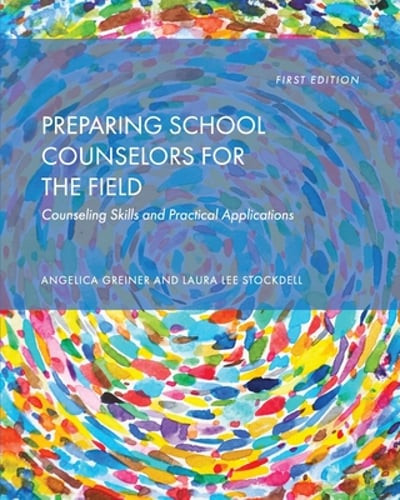 Preparing School Counselors for the Field: Counseling Skills and Practical: Used