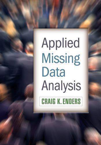 Applied Missing Data Analysis by Enders, Craig K.