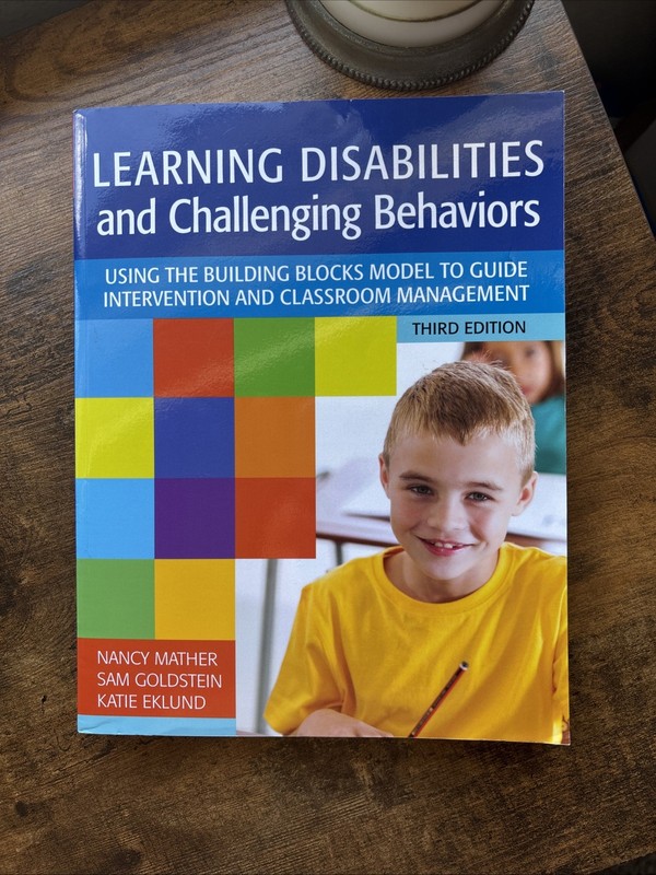 Learning Disabilities and Challenging Behaviors : Using the Building Blocks…