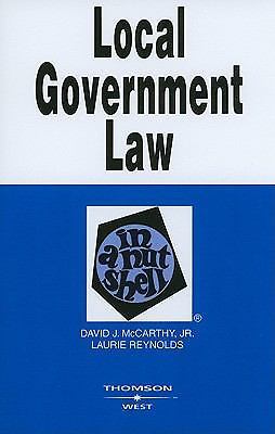 Nutshells Ser.: Local Government Law in a Nutshell by David McCarthy Jr. and …