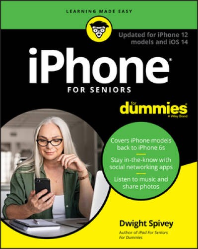 iPhone For Seniors For Dummies – Paperback By Spivey, Dwight – GOOD