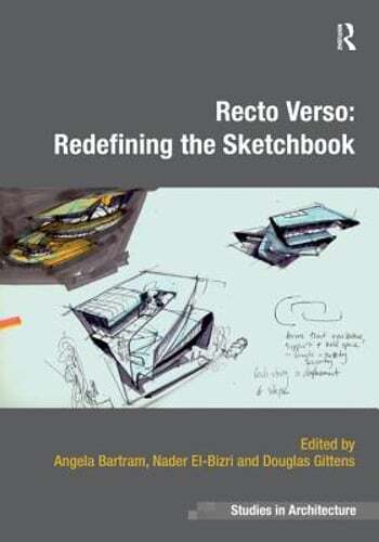 Recto Verso: Redefining the Sketchbook by Angela Bartram: New