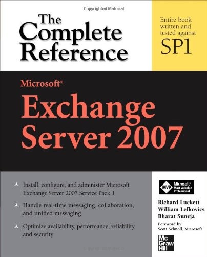 Microsoft Exchange Server 2007: The Complete Reference By Richar