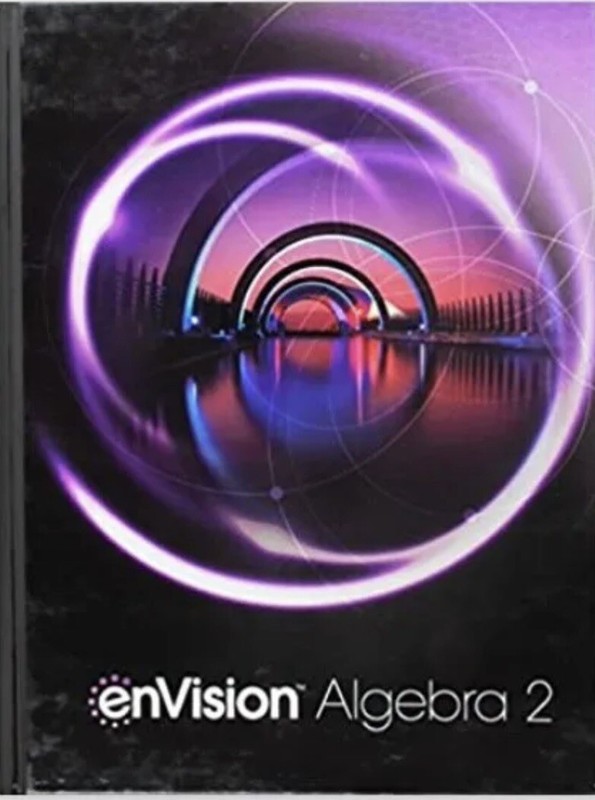 ENVISION AGA COMMON CORE STUDENT EDITION ALGEBRA 2 GRADE 10/11 C – Like New