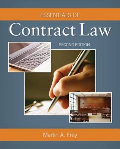 Essentials of Contract Law – Paperback By Frey, Martin A – GOOD