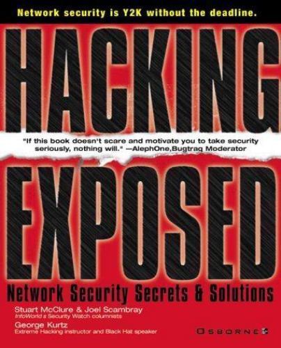 Hacking Exposed: Network Security Secrets & Solutions (Hacking Exposed)
