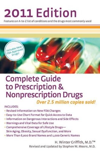 COMPLETE GUIDE TO PRESCRIPTION & NONPRESCRIPTION DRUGS By H. Winter Griffith VG+
