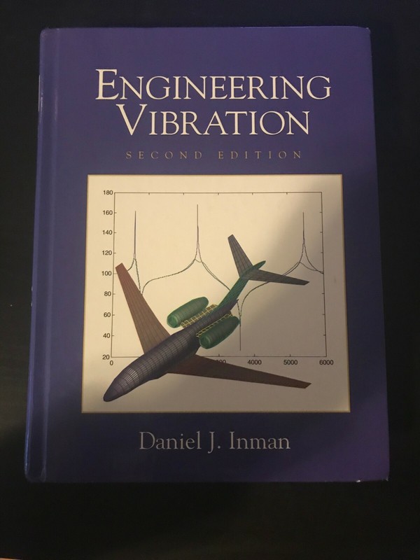 Engineering Vibration – 2nd Edition (Daniel J. Inman)