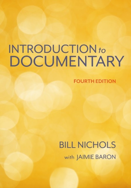 INTRODUCTION TO DOCUMENTARY FOURTH EDITI by NICHOLS, BILL Paperback Self Help