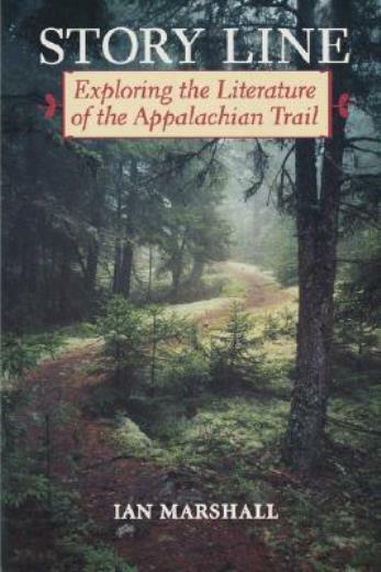 Story Line: Exploring The Literature Of The Appalachian Trail