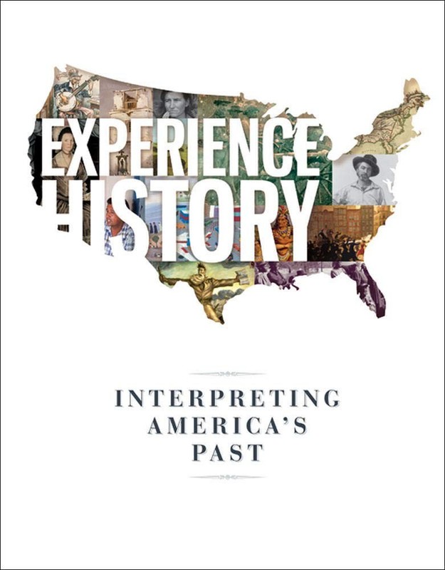 Experience History: Interpreting America’s Past