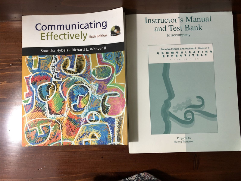 Communicating Effectively Sixth Edition No CD – Hybels/Weaver (plus instr. man.)