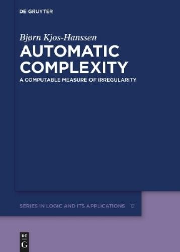 Bjørn Kjos-Hanssen Automatic Complexity (Hardback)