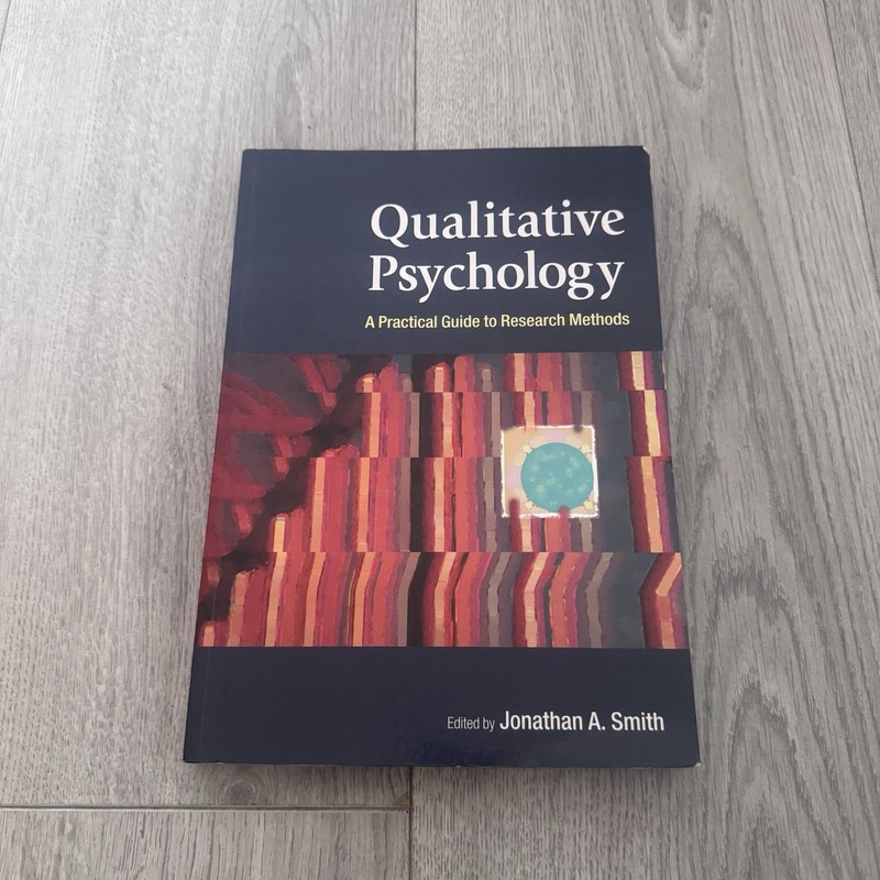 Qualitative Psychology Practical Guide To Research Methods Jonathan A Smith
