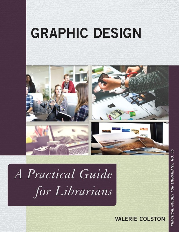 Graphic Design (Practical Guides for Librarians)