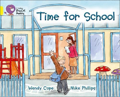 Time for School : Band 03/Yellow, Paperback by Cope, Wendy; Phillips, Mike (I…