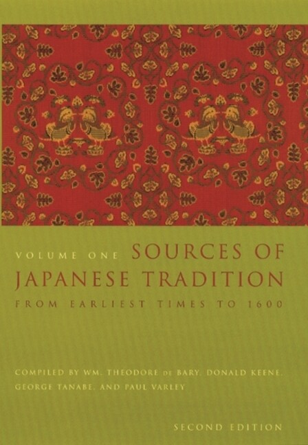 Sources Of Japanese Tradition: From Earliest Times To 1600