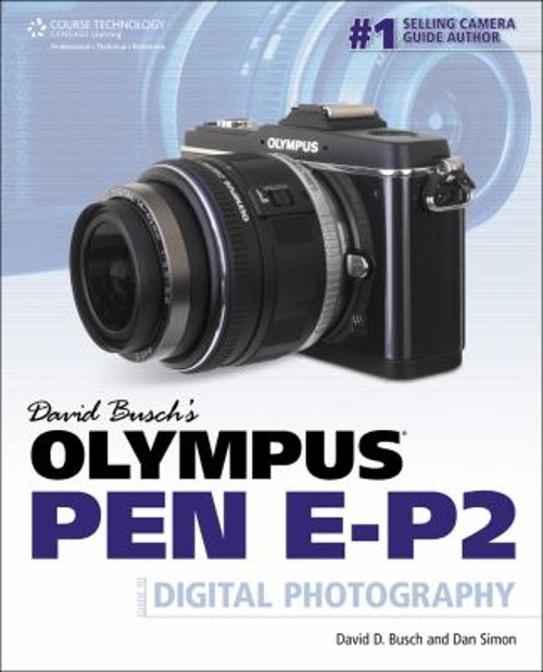 Olympus PEN E-P2 Paperback David D., Simon, Dan Busch