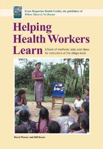 Helping Health Workers Learn: A – Paperback, by Werner David; Bower – Very Good