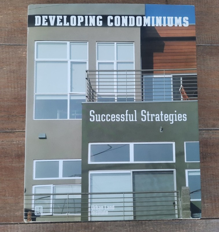 Developing Condominiums: Successful Strategies, Urban Land Institute, Alexa Bach