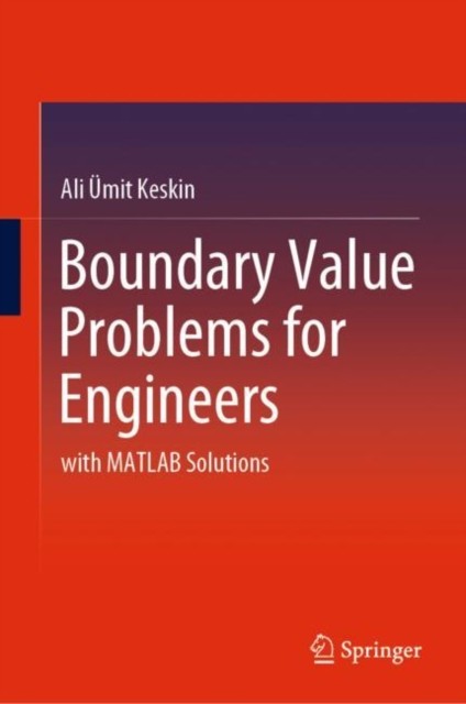 Keskin – Boundary Value Problems for Engineers with MATLAB Solutions – X555z