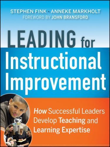 Leading for Instructional Improvement: How Successful Leaders Develop…